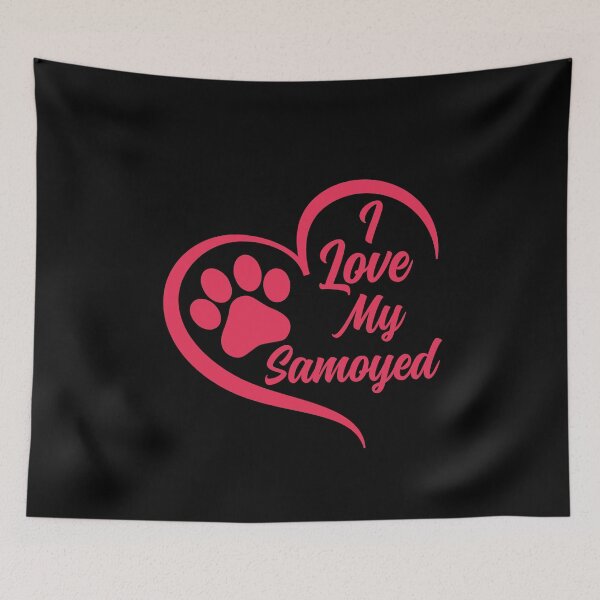 Item preview, I Love My Samoyed, Samoyed Dog designed and sold by GreatWest.