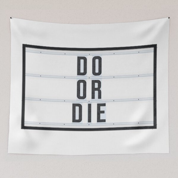 Item preview, DO OR DIE designed and sold by Art-Frankenberg.