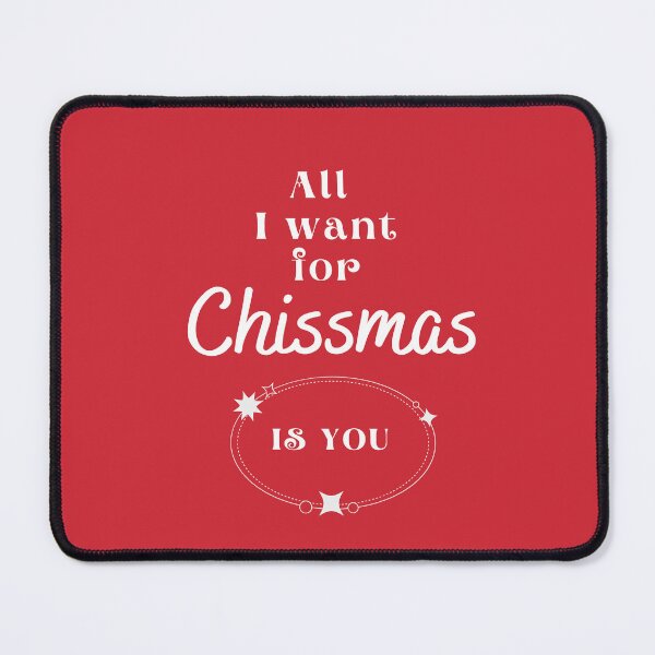 Item preview, All I want for Chissmas is you! designed and sold by Alizrak.