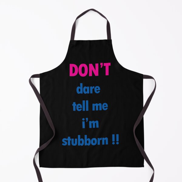 Item preview, I'm Stubborn designed and sold by cmphotographs.
