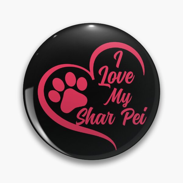 Artikelvorschau, Ich liebe meinen Shar Pei, Shar Pei-Hund entworfen und verkauft von GreatWest.