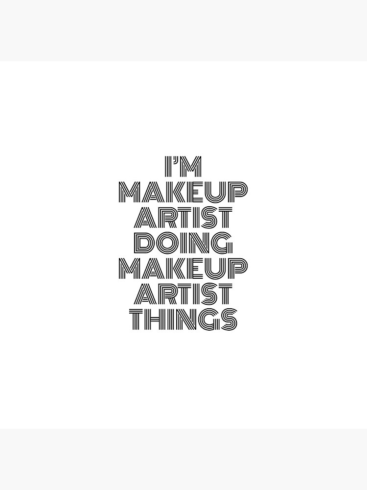 I'm Makeup Artist Doing Makeup Artist Things Vintage Quote Pin