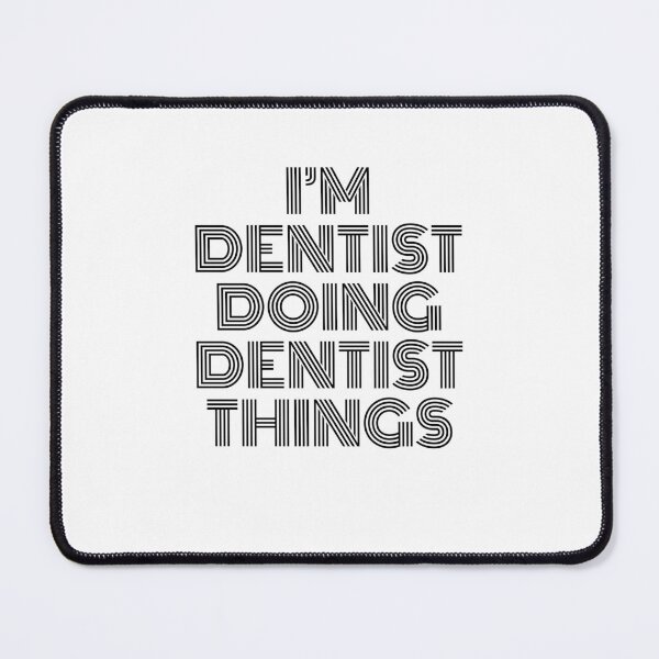 Item preview, I'm Dentist Doing Dentist Things Vintage Quote designed and sold by SVPOD.