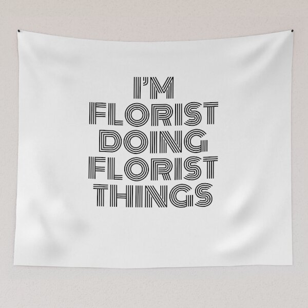 Item preview, I'm Florist Doing Florist Things Vintage Quote designed and sold by SVPOD.