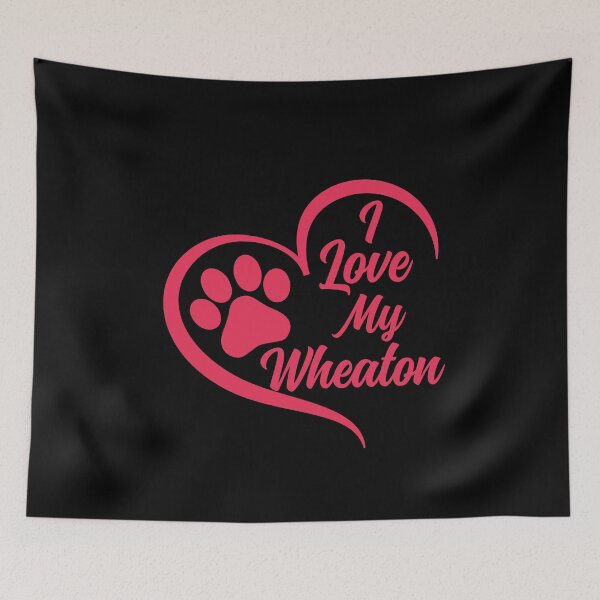 Item preview, I Love My Wheaton, Wheaton Terrier Dog designed and sold by GreatWest.