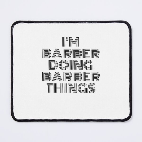 Item preview, I'm Barber Doing Barber Things Vintage Quote designed and sold by SVPOD.