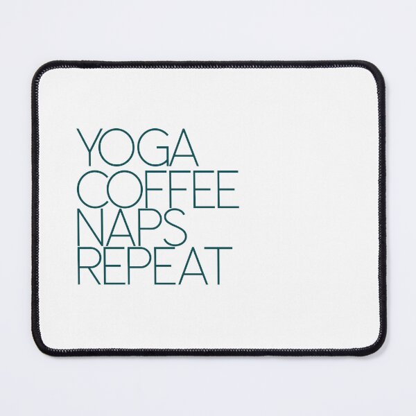 Item preview, Yoga Coffee Naps Repeat designed and sold by FunCarStickers.