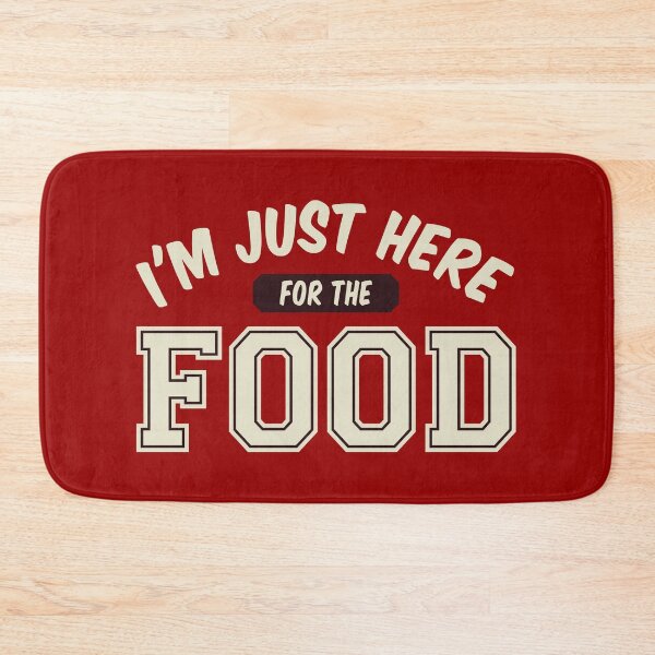 Item preview, I'm Just Here for the Food designed and sold by bennetthuskers.