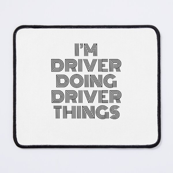 Item preview, I'm Driver Doing Driver Things Vintage Quote designed and sold by SVPOD.