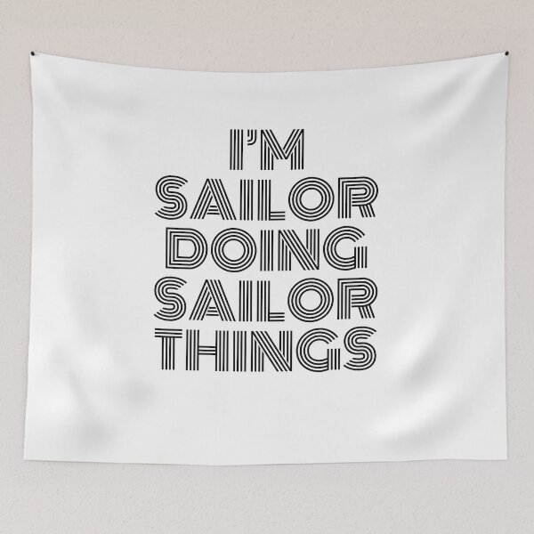 Item preview, I'm Sailor Doing Sailor Things Vintage Quote designed and sold by SVPOD.