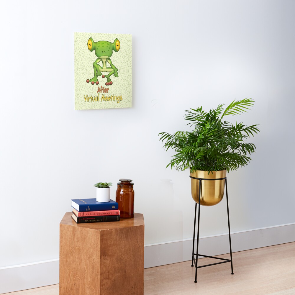 After Virtual Meetings. Mounted Print