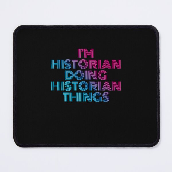 Item preview, I'm Historian Doing Historian Things Retro Neon designed and sold by SVPOD.