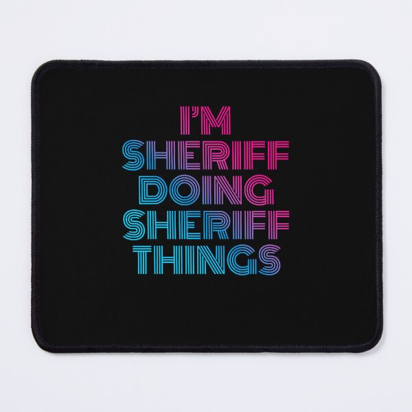 Item preview, I'm Sheriff Doing Sheriff Things Retro Neon designed and sold by SVPOD.