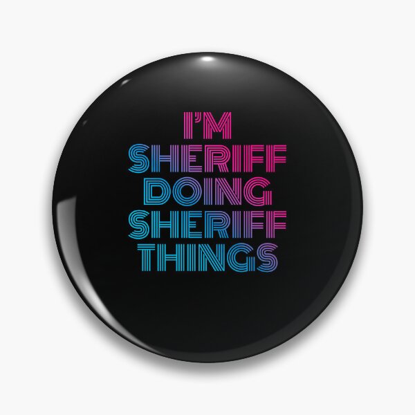 Artikelvorschau, Ich bin Sheriff Doing Sheriff Things Retro Neon entworfen und verkauft von SVPOD.