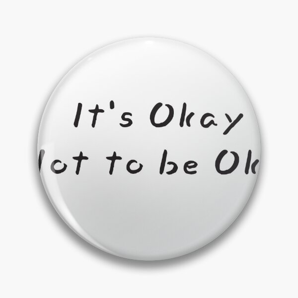 Item preview, It's Okay Not to be Okay designed and sold by ArtsOfWonder.