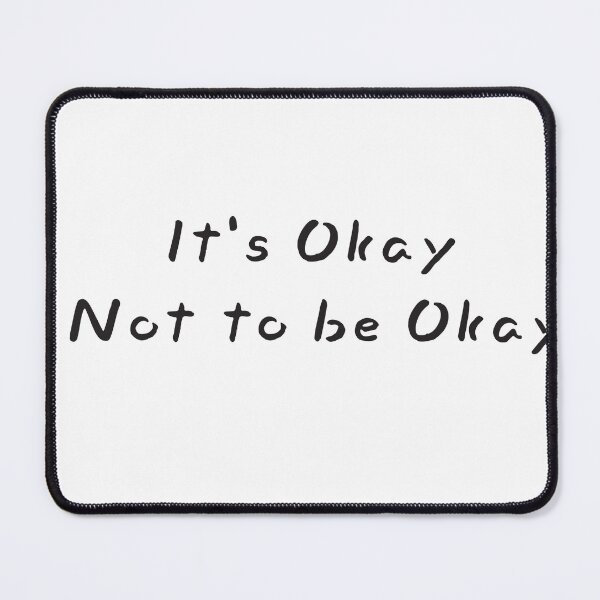 Item preview, It's Okay Not to be Okay designed and sold by ArtsOfWonder.