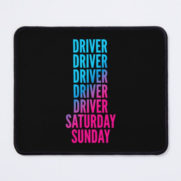 Item preview, Driver. Saturday. Sunday. For Drivers designed and sold by SVPOD.