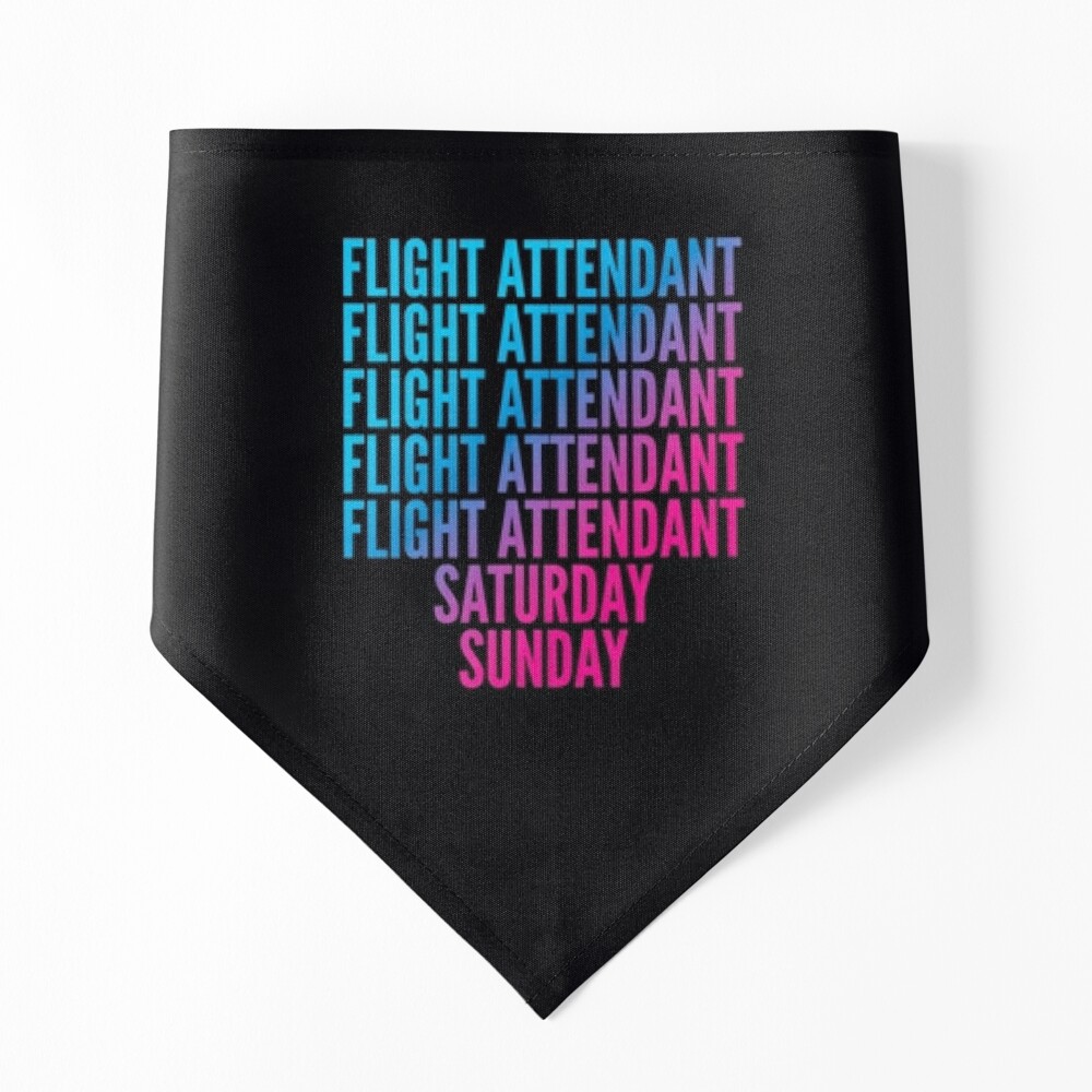 Flight attendant. Saturday. Sunday. For Flight attendants Poster for Sale  by SVPOD | Redbubble