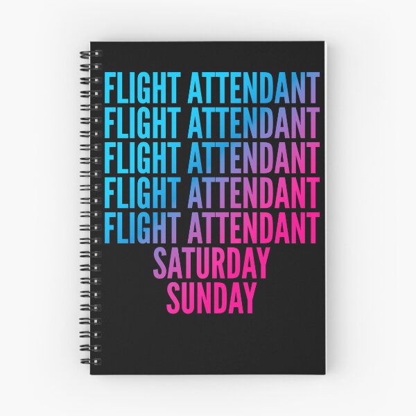 Item preview, Flight attendant. Saturday. Sunday. For Flight attendants designed and sold by SVPOD.