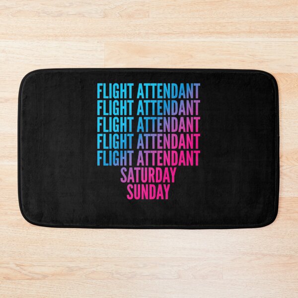 Item preview, Flight attendant. Saturday. Sunday. For Flight attendants designed and sold by SVPOD.