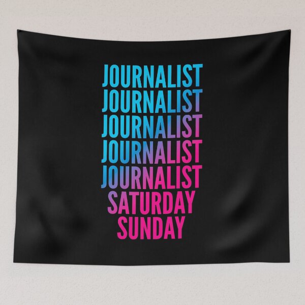 Item preview, Journalist. Saturday. Sunday. For Journalists designed and sold by SVPOD.