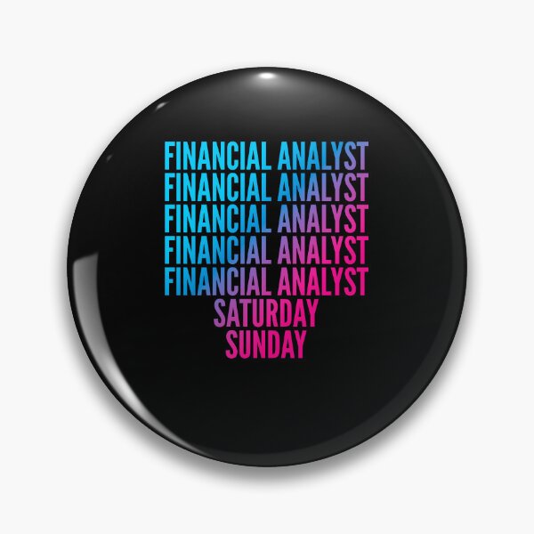 Item preview, Financial analyst. Saturday. Sunday. For Financial analysts designed and sold by SVPOD.