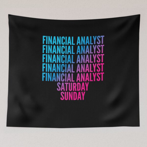 Item preview, Financial analyst. Saturday. Sunday. For Financial analysts designed and sold by SVPOD.