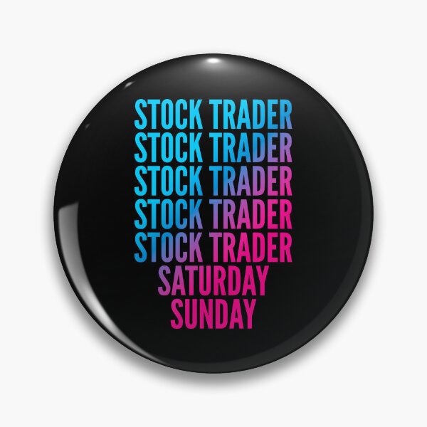 Item preview, Stock trader. Saturday. Sunday. For Stock traders designed and sold by SVPOD.