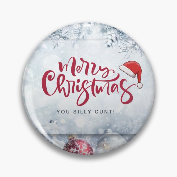 Item preview, Merry Christmas You Silly Cunt, Willow Days designed and sold by avit1.
