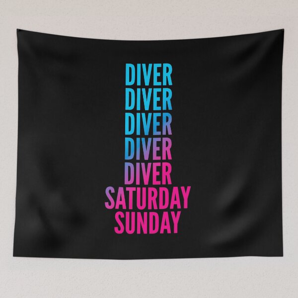 Item preview, Diver. Saturday. Sunday. For Divers designed and sold by SVPOD.
