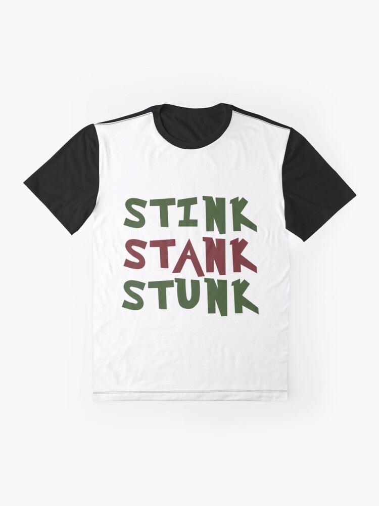 stink stank stunk t shirts