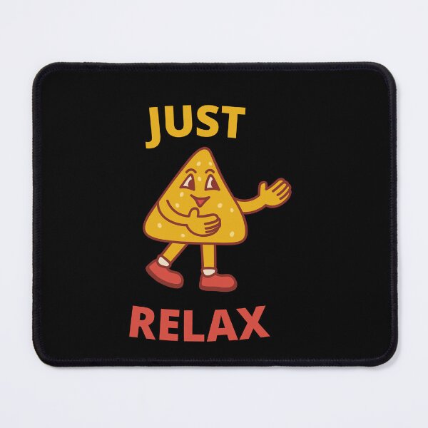 Item preview, Just Relax Have A Dorite designed and sold by Swobodzio.