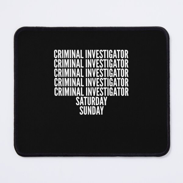 Item preview, Criminal Investigator saturday and sunday for Criminal Investigators designed and sold by SVPOD.