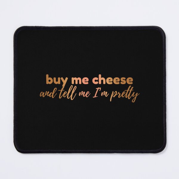 Item preview, Buy Me Cheese and Tell Me I’m Pretty designed and sold by FunCarStickers.