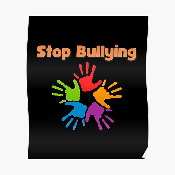 Kindness Matters Anti Bullying Bullying Stops Here Poster For Sale By Harripaloma Redbubble 