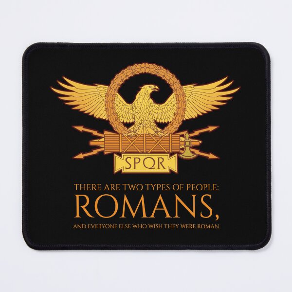 Item preview, There are two types of people: romans, and everyone else who wish they were roman. - SPQR - Ancient Rome designed and sold by Styrman.