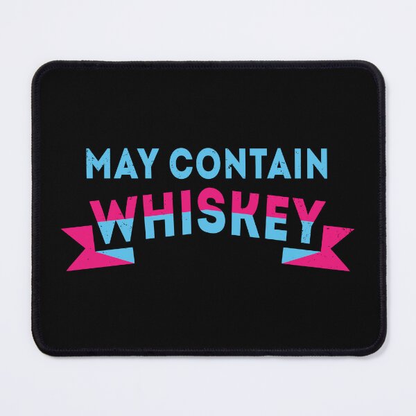 Item preview, May Contain Whiskey designed and sold by Hic21.