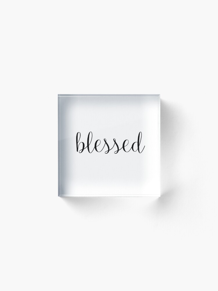 Alternate view of Blessed Acrylic Block