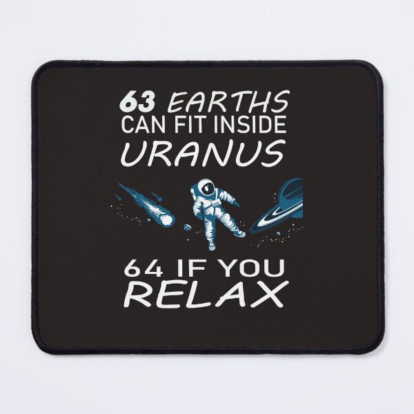 Item preview, 63 EARTHS CAN FIT INSIDE URANUS 64 IF YOU RELAX designed and sold by sssweetness.
