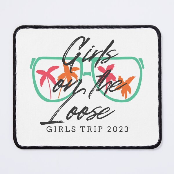Item preview, Girls On The Loose Girls Trip 2023 designed and sold by TrendyTribe.