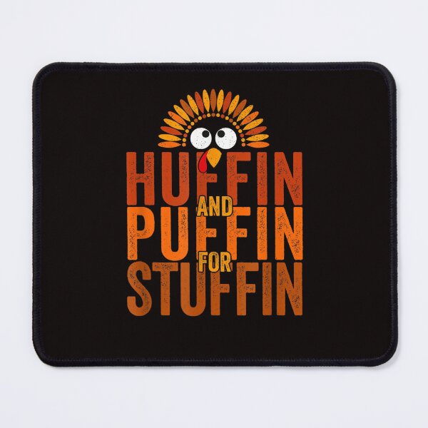 Item preview, Huffin for the Stuffin Turkey Trot 2022 Funny Thanksgiving Day designed and sold by Best Selling ⭐⭐⭐⭐⭐(9.0).