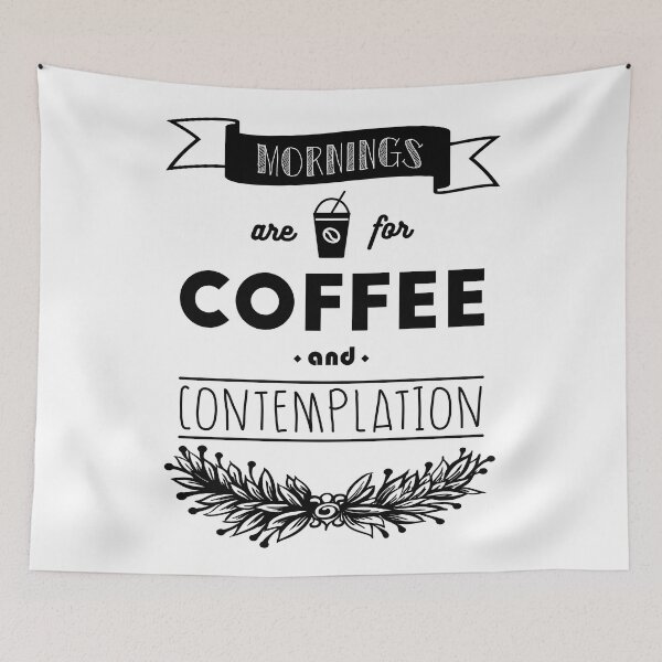 Item preview, Mornings are for Coffee and Contemplation designed and sold by starbuck125.