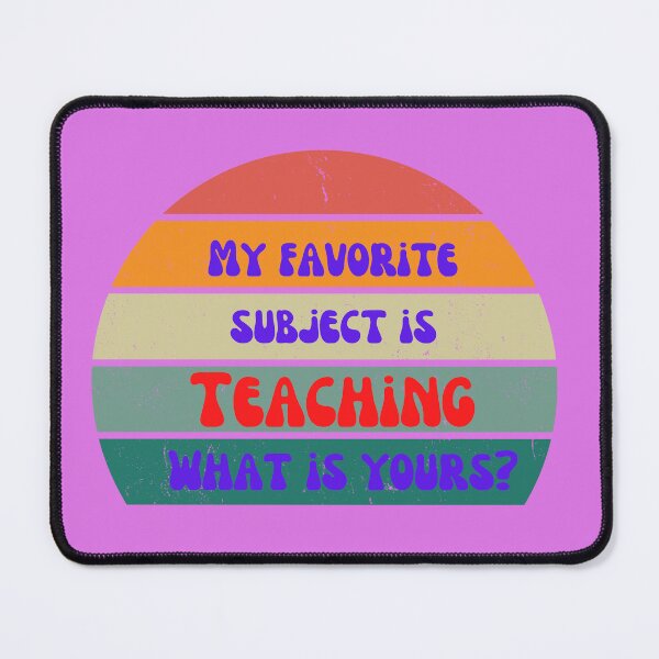 Item preview, Teacher's gift, favorite subject being teaching designed and sold by Victornewyork.