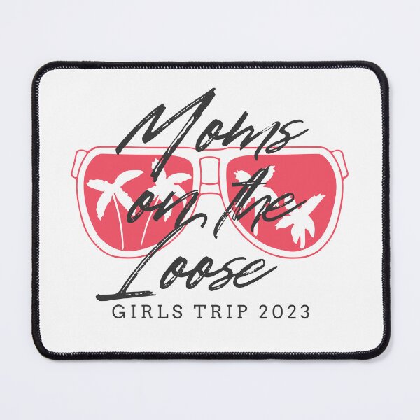Item preview, Moms On The Loose 2023 designed and sold by TrendyTribe.