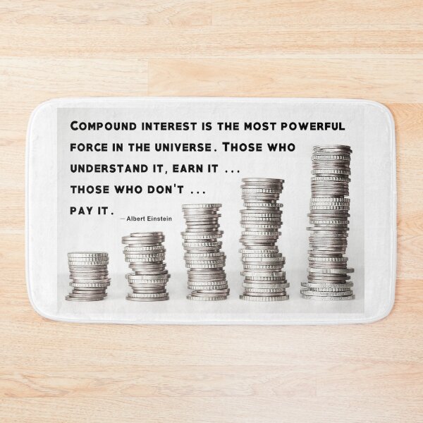 Item preview, Compound Interest Most Powerful Force In Universe designed and sold by Daniel Hagerman.