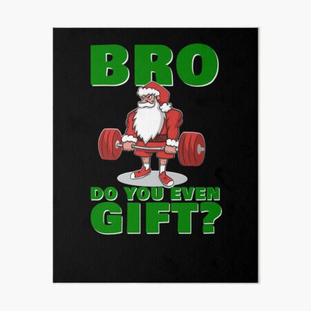 Weightlifter Christmas Santa Bro Do You Even Gift? Sweatshirt