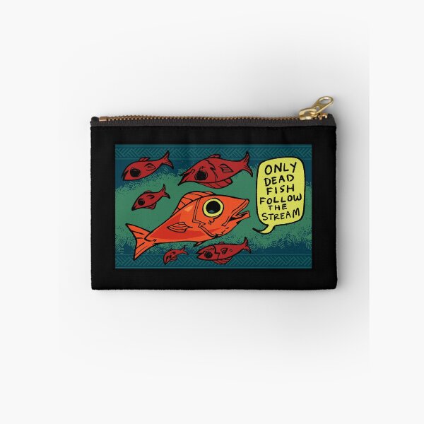 Item preview, Only Dead Fish Follow The Stream designed and sold by WizzyMcPuffy.