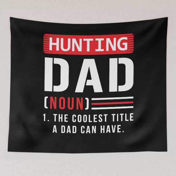 Item preview, Hunt Hunter Dad Father Saying designed and sold by 1681830934131.