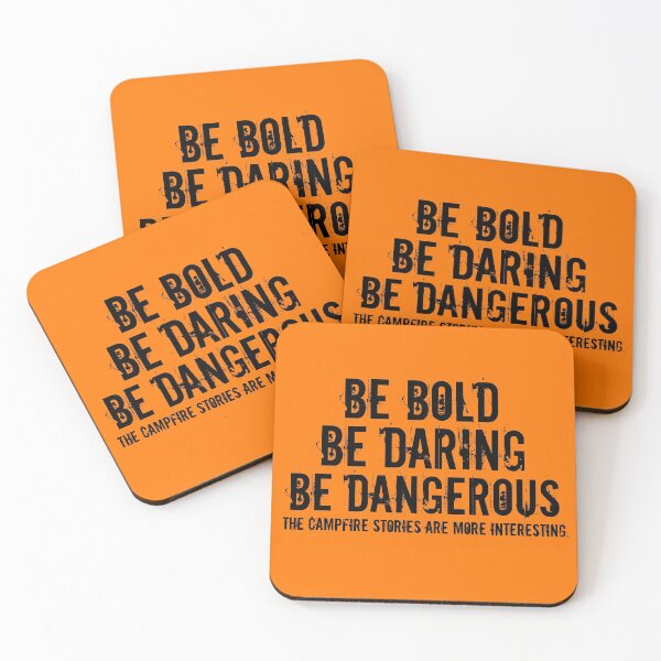 Item preview, Be Bold, Be Daring, Be Dangerous designed and sold by Carrie Potter.