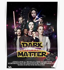 Dark Matter - Star Wars Edition Poster